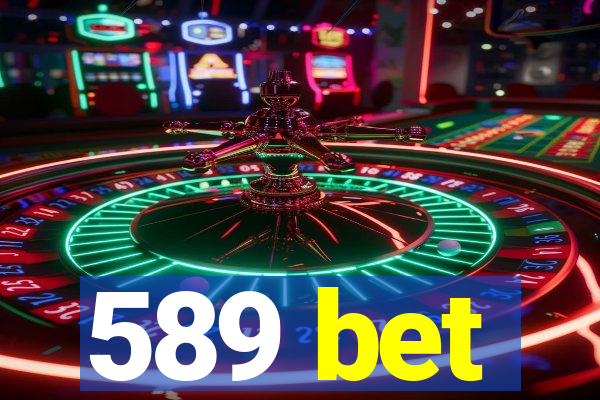 589 bet